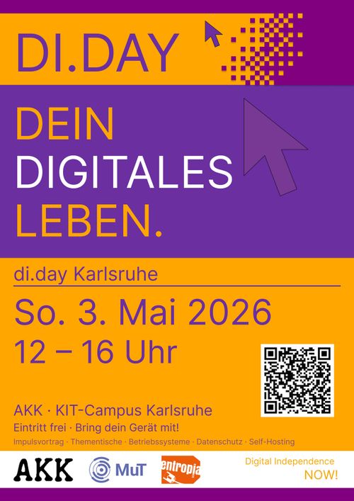 Sharepic für Karlsruher Digital Independence Day im AKK. Titel ist "Dein digitales Leben". Sonntag 3. Mai 2026, 12 bis 16 Uhr. AKK, KIT Campus Karlsruhe. Eintritt frei. Bring dein Gerät mit!
